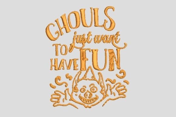 Ghouls Just Want to Have Fun Embroidery